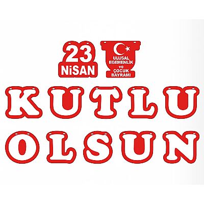 23 Nisan Kutlu Olsun - Milli Bayramlar Süslemesi Harf Afiş - 2