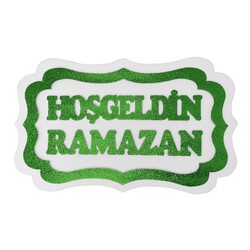 Hoşgeldin Ramazan Strafor Süs 30x47 cm - Thumbnail